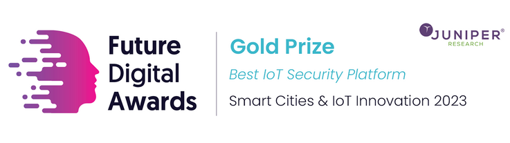 Juniper Research: Gold Prize Best IoT Security Platform - Smart Cities & IoT Innovation 2023